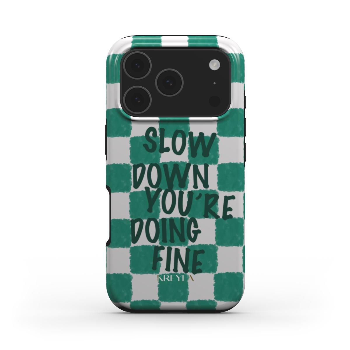 Kreyla Slow Down Tough Phone Case